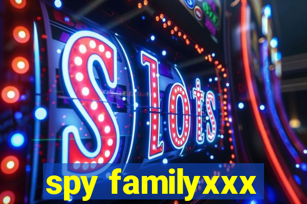 spy familyxxx